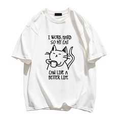 This sleek and sophisticated t-shirt is the perfect addition to any cat lover's wardrobe. Made with high-quality materials, it showcases your love and dedication to our feline friends. Show off your style and support for cats with this exclusive t-shirt. Free Socks, Free Bracelet, I Work Hard, Friends Show, Fashion App, Cat T, Working Hard, Unisex Style, For Cats