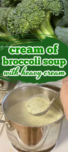 broccoli soup with heavy cream in a pot on the stove top and green text overlay