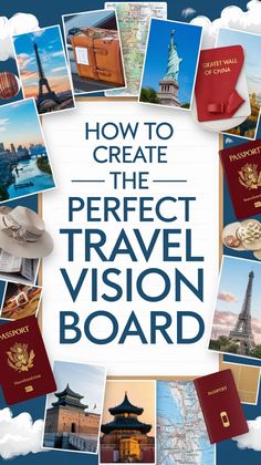 the cover of how to create the perfect travel vision board by michael whitlock