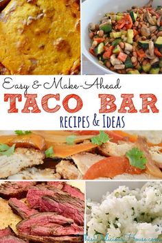 easy and make - ahead taco bar recipes and ideas