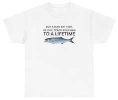 Buy A Man Eat Fish T Shirt Funny Fly Fishing Dad Gift Ironic Silly Fisherman Tee Fish T Shirt, Funny Fish, Fish Shirt, Fish Man, Fishing Humor, Fishing T Shirts, Fishing Shirts, T Shirt Funny, Funny Tees