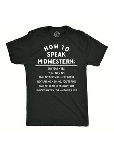 It's actually really simple…Mens Funny T Shirts How To Speak Midwestern Sarcastic Country Graphic Novelty Tee For Men Heather Black Casual   Composite Fabric Slogan  Medium Stretch  Men Clothing, size features are:Bust: ,Length: ,Sleeve Length: Cute Funny Cartoons, Oc Inspo, Crazy Dog, Funny T Shirts, Funny Cartoons, Heather Black, Dog Tshirt, Men Clothing, To Speak