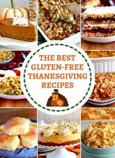 the best gluten - free thanksgiving recipes