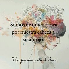 a woman with flowers in her hair and the words, somos de que quien pas