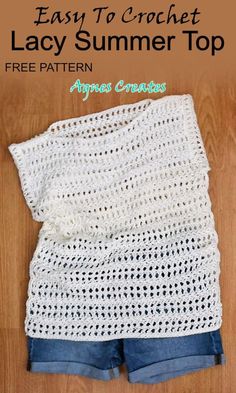 an easy to crochet lacy summer top is shown with the text overlay