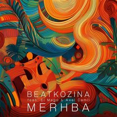 the cover art for beat kozina's new album, merrhba