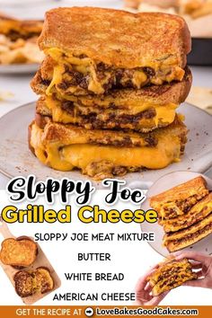 a grilled cheese sandwich on a plate with the words, sloppy joe grilled cheese sloppy joe meat mixture butter white bread american cheese