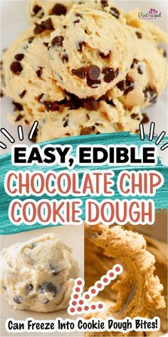 the easy edible chocolate chip cookie dough recipe is shown in three different pictures, including cookies and