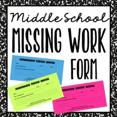 the middle school missing work form is shown in black and white with pink, blue, and green papers