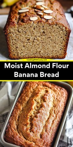 banana bread with almonds on top and the words most almond flour banana bread