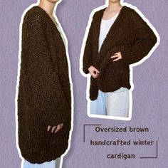 Owersize women cardigan Fits sizes S/M/L. Measurements: width 66cm, length 73cm.Thanks to its lightness and thickness, it provides you with peace of mind during the winter months.The real color is not reflected in the video, it is as in the photos.🙏🏻 Oversized Comfortable Winter Cardigan, Comfortable Oversized Winter Cardigan, Brown Relaxed Fit Winter Cardigan, Brown Relaxed Fit Cardigan For Winter, Oversized Winter Cardigan, Oversized Warm Winter Cardigan, Warm Oversized Winter Wear Cardigan, Oversized Warm Winter Wear Cardigan, Warm Oversized Cardigan For Cold Weather