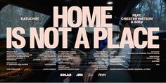 a poster with the words home is not a place on it's front window