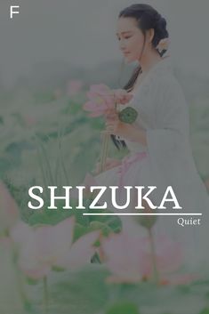 a woman standing in the middle of a field with pink flowers and text that reads, shizuka