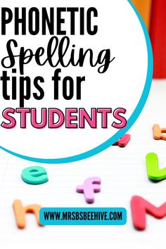 the words phonicic spelling tips for students are surrounded by colorful magnets and letters