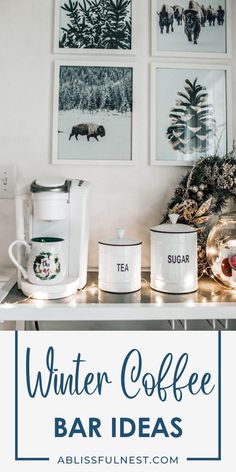 winter coffee bar ideas with pictures on the wall