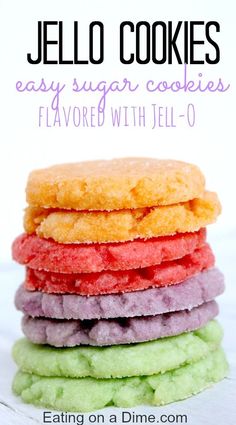 four cookies stacked on top of each other with the words, easy sugar cookies flavored with tell - o