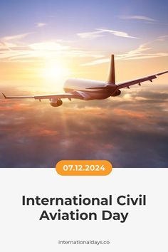 an airplane flying in the sky with the words international civil aviation day