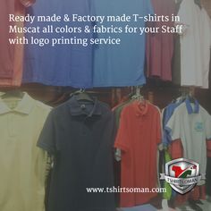 Ready made & Factory made T-shirts in Muscat all colors & fabrics for your Staff with logo printing service