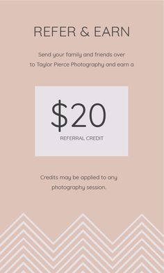 the refer card for refer and earn with text that reads refer & earn send your family and friends over to taylor pierce photography