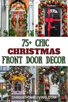 christmas front door decorations with text overlay that reads 75 chic christmas front door decor