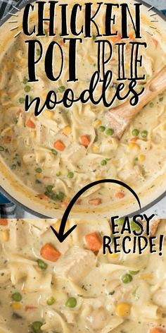 chicken pot pie noodles in a skillet with the words easy recipe on top and bottom