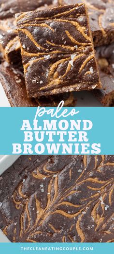 chocolate almond butter brownies stacked on top of each other with the title above it