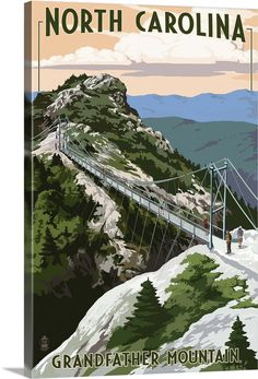 a poster advertising the great north carolina railway, featuring people walking across a suspension bridge