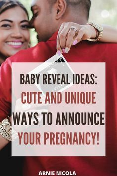 a man and woman hugging each other with the caption baby reveal ideas cute and unique ways to announce your pregnant