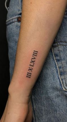 Birthdate In Roman Numerals Tattoo, Date Ideas For Tattoos, Roman Numeral Back Of Arm Tattoo, Birthdate Tattoo Roman Numeral, Family Roman Numeral Tattoo, Tattoo Roman Numeral Ideas, Tattoos In Roman Numerals, Roman Numeral Tattoo Styles, Roman Numerals Tattoo Placement