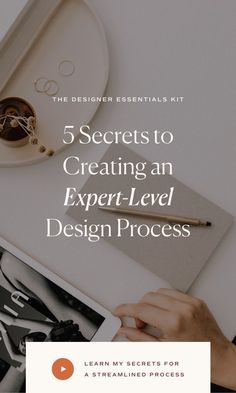 the 5 secrets to creating an expert - level design process