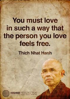 an old poster with the quote you must love in such a way that the person you love feels free