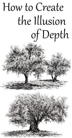 two trees with the title how to create the illusion of depph in black and white