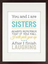 a framed print with the words you and i are sisters