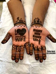 two hands with hendi designs on them and the words i love you, handsome wife