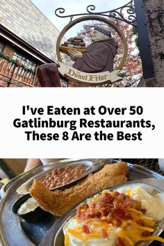 there is a sign that says i've eaten at over 50 gatinburg restaurants, these are the best