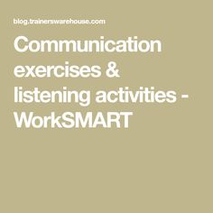 the words communication exercises and listening activities worksmartt are in white letters on a beige background