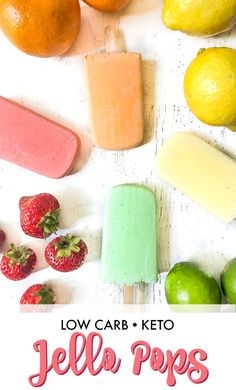 some fruit and ice cream on a white table with the words low carb keto jello pops