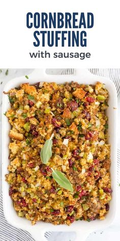 cornbread stuffing with sausage in a white casserole dish