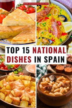 the top 15 national dishes in spain with pictures of different foods and drinks around it