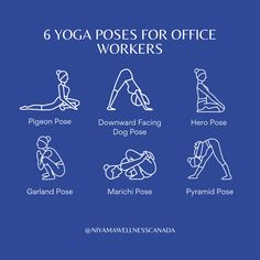 the six yoga poses for office workers are shown in white and blue, on a blue background