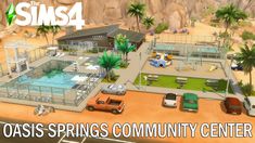 the oasis springs community center is shown in this screenshot from the game sims4