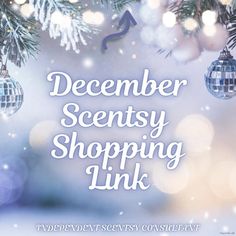 a christmas tree with ornaments hanging from it and the words december scenty shopping link