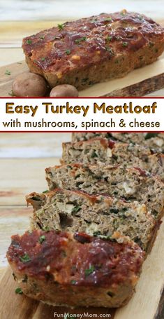 the all - time best turkey meatloaf with spinach, feta and mushrooms