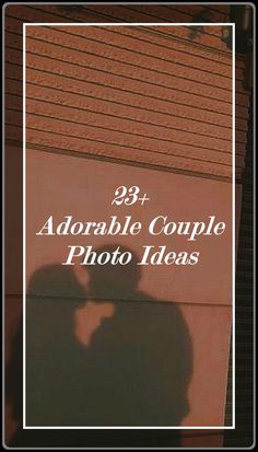 the shadow of a person's head is shown in front of a building with text that reads 29 + adorable couple photo ideas