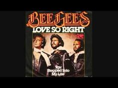 bee gee's love so right