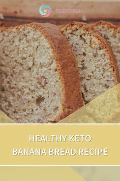 healthy keto banana bread recipe with text overlay