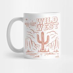 a white coffee mug with the words wild west on it and an image of a cactus