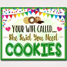 Cookie Booth Sign, Wife Called and Said You Need Cookies Banner, Cookie Booth Poster, Cookie Sale, INSTANT DOWNLOAD Fundraiser Booth Daisy Scouts, Booth Decor, Daisy Girl Scouts, Girl Scout Ideas