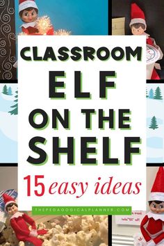 Elf on the Shelf in the classroom is so much fun for students, but it can be such a demanding task for busy teachers! These 15 ideas for implementing Elf on the Shelf at school will help you create a fun set up whenever you're in a pinch! Elf In The Shelf Idea Classroom, Classroom Elves Ideas, Elf On The Shelf For The Classroom Ideas, Elf On The Shelf Ideas For Kids At School, Classroom Elf On Shelf Ideas, Elf On The Shelf Ideas For Pre K Classroom, Elf On The Shelf In School Ideas, Grinch Day Elf On The Shelf