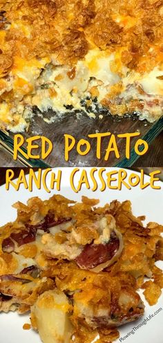 red potato and ranch casserole is shown in two different dishes, one with the same topping